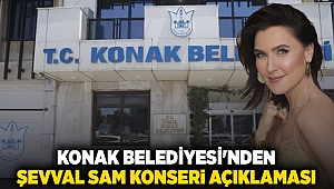 Konak Belediyesi'nden Şevval Sam konseri açıklaması