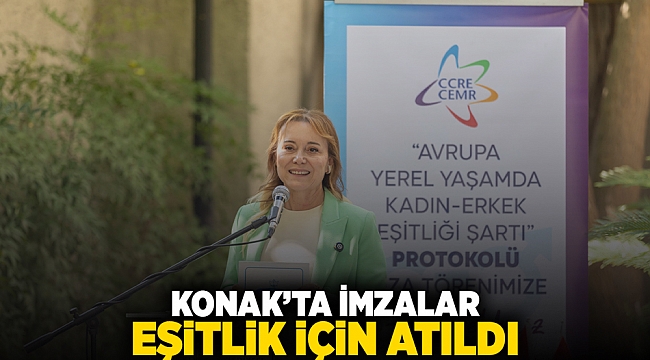  Konak'ta imzalar eşitlik için atıldı