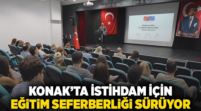 Konak’ta İstihdam İçin Eğitim Seferberliği Sürüyor