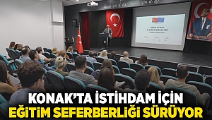 Konak’ta İstihdam İçin Eğitim Seferberliği Sürüyor