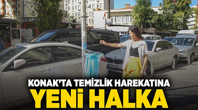 Konak’ta temizlik harekatına yeni halka