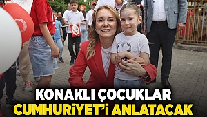 Konaklı çocuklar Cumhuriyet’i anlatacak