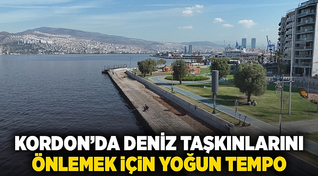 Kordon’da deniz taşkınlarını önlemek için yoğun tempo