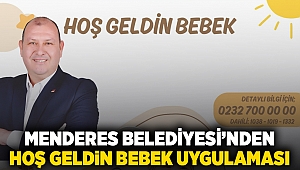 Menderes Belediyesi’nden Hoş Geldin Bebek Uygulaması