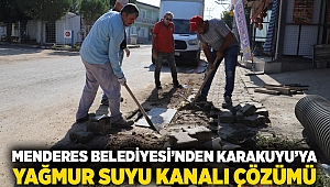 Menderes Belediyesi’nden Karakuyu’ya Yağmur Suyu Kanalı Çözümü