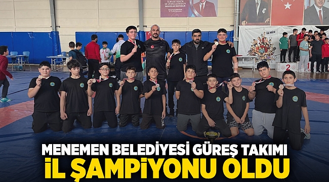 Menemen Belediyesi Güreş Takımı İl Şampiyonu Oldu