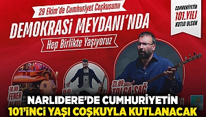 NARLIDERE’DE CUMHURİYETİN 101’İNCİ YAŞI COŞKUYLA KUTLANACAK