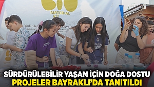  Sürdürülebilir yaşam için doğa dostu projeler Bayraklı’da tanıtıldı