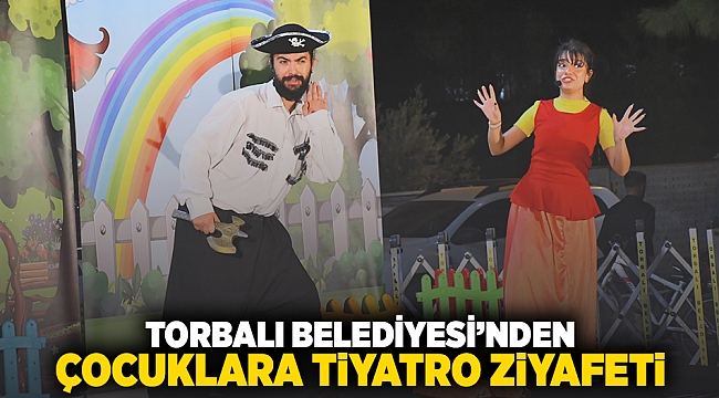 Torbalı Belediyesi’nden çocuklara tiyatro ziyafeti