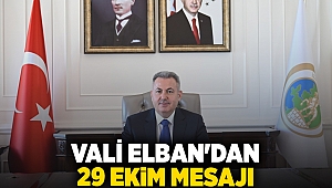 Vali Elban'dan 29 Ekim mesajı