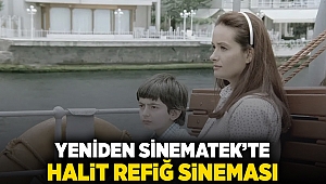 Yeniden Sinematek’te Halit Refiğ sineması