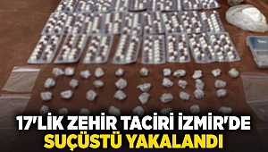 17'lik zehir taciri İzmir'de suçüstü yakalandı