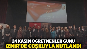 24 Kasım Öğretmenler Günü İzmir’de coşkuyla kutlandı