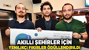 Akıllı Şehirler için yenilikçi fikirler ödüllendirildi