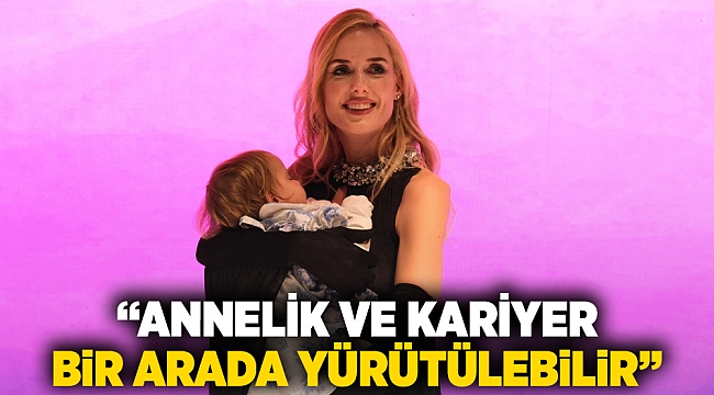 Annelik ve kariyer bir arada yürütülebilir