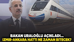 Bakan Uraloğlu açıkladı... İzmir-Ankara hattı ne zaman bitecek?