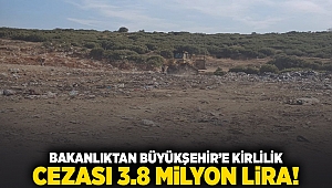 Bakanlıktan Büyükşehir'e kirlilik cezası: 3,8 milyon lira!