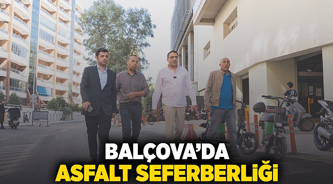 Balçova’da asfalt seferberliği