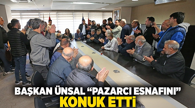 Başkan Ünsal pazarcı esnafını konuk etti