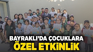 Bayraklı’da çocuklara özel etkinlik