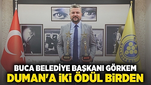 Buca Belediye Başkanı Görkem Duman’a iki ödül birden