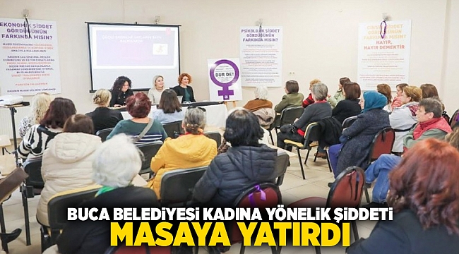 Buca Belediyesi kadına yönelik şiddeti masaya yatırdı