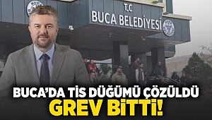 Buca'da TİS düğümü çözüldü, grev bitti