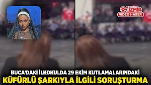 Buca'daki ilkokulda 29 Ekim kutlamalarındaki küfürlü şarkıyla ilgili soruşturma