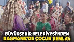 Büyükşehir Belediyesi’nden Basmane’de Çocuk Şenliği