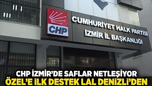 CHP İzmir’de saflar netleşiyor: Özel'e ilk destek Lal Denizli'den