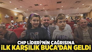 CHP Lideri'nin çağrısına ilk karşılık Buca'dan geldi