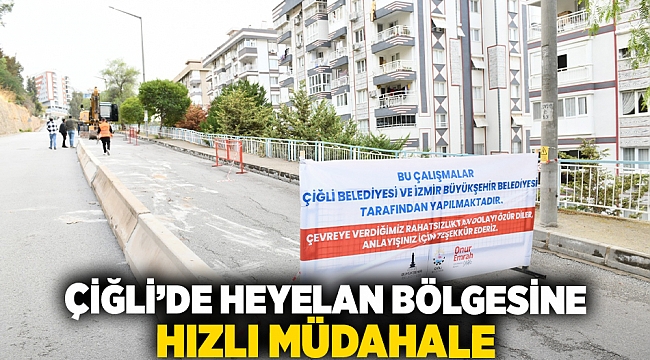 Çiğli’de Heyelan Bölgesine Hızlı Müdahale