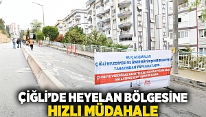 Çiğli’de Heyelan Bölgesine Hızlı Müdahale