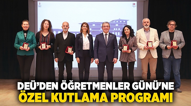 DEÜ’DEN ÖĞRETMENLER GÜNÜ'NE ÖZEL KUTLAMA PROGRAMI