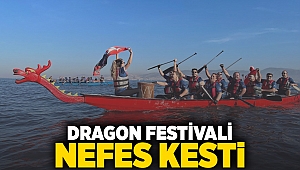 Dragon Festivali nefes kesti