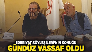 Edebiyat Söyleşileri’nin konuğu Gündüz Vassaf oldu