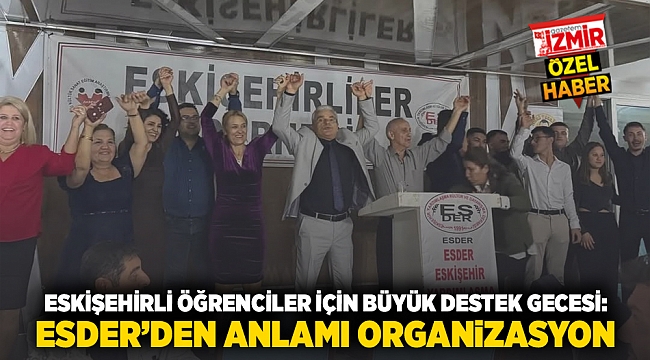 Eskişehirli Öğrenciler İçin Büyük Destek Gecesi: ESDER’den Anlamlı Organizasyon