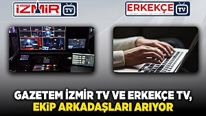 Gazetem İzmir Tv ve Erkekçe Tv, Ekip Arkadaşları Arıyor