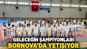 Geleceğin şampiyonları Bornova’da yetişiyor