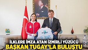 İlklere imza atan İzmirli yüzücü Başkan Tugay’la buluştu