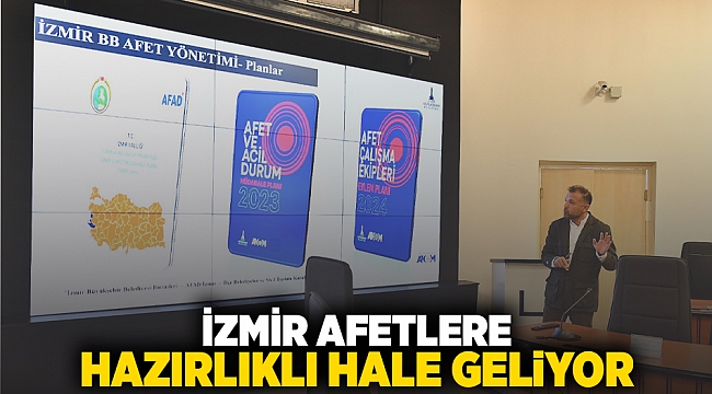 İzmir afetlere hazırlıklı hale geliyor