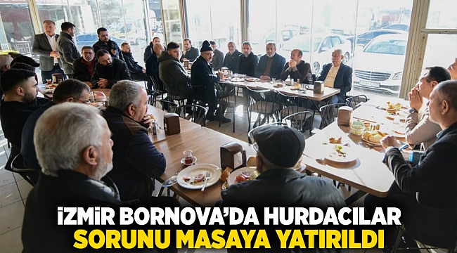 İzmir Bornova’da hurdacılar sorunu masaya yatırıldı