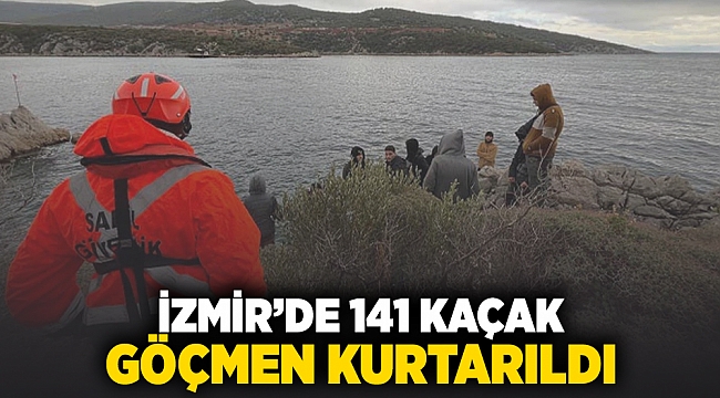 İzmir'de 141 kaçak göçmen kurtarıldı