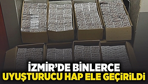 İzmir'de binlerce uyuşturucu hap ele geçirildi