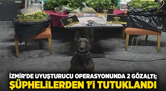 İzmir'de uyuşturucu operasyonunda 2 gözaltı; şüphelilerden 1'i tutuklandı