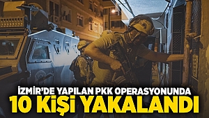 İzmir'de yapılan PKK operasyonunda 10 kişi yakalandı