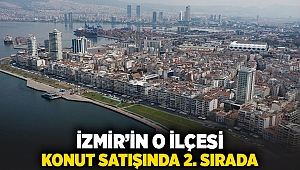 İzmir'in o ilçesi 2. sırada