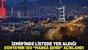 İzmir'inde listede yer aldığı; Dünya'nın 100 