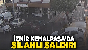 İzmir Kemalpaşa’da silahlı saldırı!