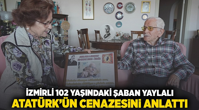 İzmirli 102 Yaşındaki Şaban Yaylalı Atatürk'ün cenazesini anlattı